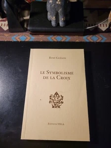 LE SYMBOLISME DE LA CROIX(The Symbolism of the Cross) - Rene Guenon - Bild 1 von 2