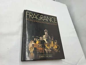FRAGRANCE: THE STORY OF PERFUME FROM CLEOPATRA TO CHANEL By Edwin T. Morris - Picture 1 of 6