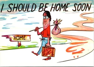 Ich sollte bald zu Hause sein - Humor Cartoon - Postkarte unbespielt - Bild 1 von 2