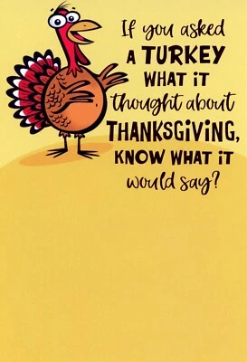 Funny HAPPY THANKSGIVING Greeting Card, Turkey FOWL Joke Humor by Hallmark +✉ - Image 1 of 4