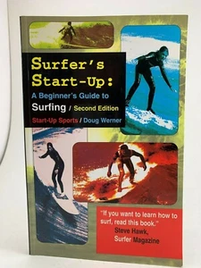 SURFER'S START-UP: A BEGINNER'S GUIDE TO SURFING BY DOUG WERNER PAPERBACK - Imagen 1 de 3