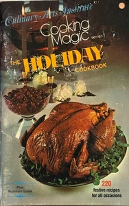The Holiday Cookbook Cook Book Culinary Arts Institute Cooking Magic Series 1975 - Picture 1 of 7
