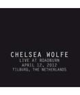 Live At Roadburn 2012, Chelsea Wolfe