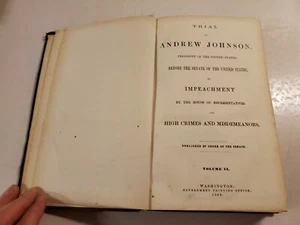 Trial of Andrew Johnson President,Before the Senate on Impeachment,HB,1868,Vol.2 - Picture 1 of 10