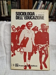 Sociologia dell'educazione  E. Cerquetti Aa.vv.  F. Angeli Ed. I Ed. 1969 L20 ° - Imagen 1 de 3