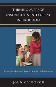 Transformer l'instruction moyenne en grande instruction : le rôle du leadership scolaire...