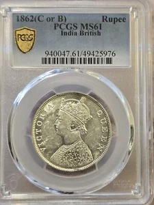 1862 C Or B BRITISH INDIA RUPEE PCGS MS61 - Picture 1 of 4