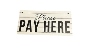 NEW wood sign home decor novelty hanging please pay here - Picture 1 of 4