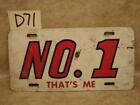 D71 Vintage "No. 1 That's Me" License Plate Front Plate Topper Car Truck
