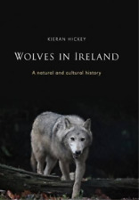 Kieran Hickey Wolves in Ireland (Poche)