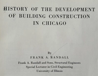 HISTORY OF THE DEVELOPMENT OF BUILDING CONSTRUCTION IN CHICAGO, F. Randall, 1949 - Image 1 of 4