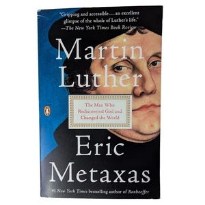 Metaxas MARTIN LUTHER 2018 VG Paperback Man Who Rediscovered God Changed World - Picture 1 of 6