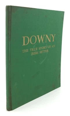 Jean Thoburn / Downy The True Story of an Irish Setter inscribed Signed 1st - Image 1 of 4