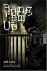 Bang 'em Up (Vanguard) by Jeff Kelly Paperback Book The Fast Free Shipping