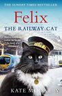 Felix the Railway Cat by Kate Moore (Paperback 2017)