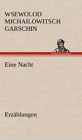 Eine Nacht, Very Good Condition, Garschin, Wsewolod Michailowitsch, ISBN 3847249