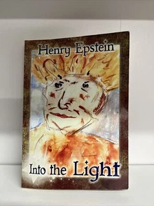 1st EDITION Into The Light, Henry Epstein, 2011 paperback L2 - Imagen 1 de 6