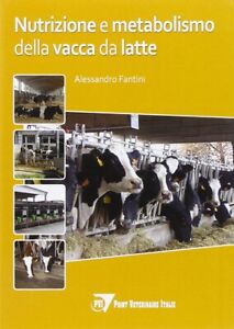9788895995731 Nutrizione e metabolismo della vacca da latte - Alessandro Fantini
