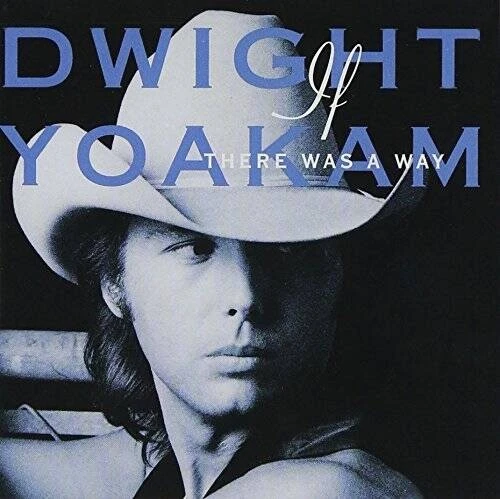 If There Was a Way - аудио компакт-диск от Dwight Yoakam - ХОРОШИЙ - Изображение 1 из 1