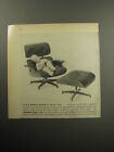 1957 Herman Miller Chair by Charles Eames Advertisement - It's a man's chair