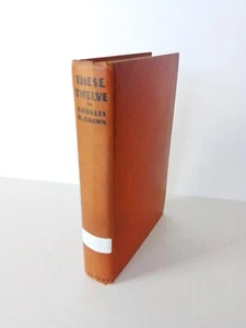 These Twelve: A Study in Temperament (1926) Charles Reynolds Brown, Vtg HC - Picture 1 of 14