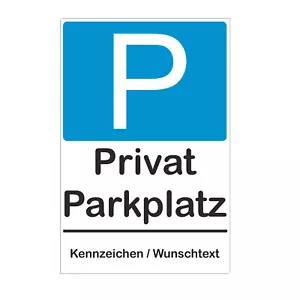 Parkverbotsschild Privatparkplatz Parkplatz Schild personalisiert mit Wunschtext - Bild 1 von 1