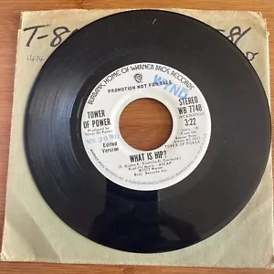 Tower of Power What is Hip? / Clever Girl 45 Promo Soul 1973 Warner Bros a1474 - Picture 1 of 2