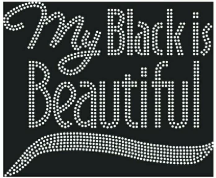 My Black is Beautiful Pride Queen Inspiration Rhinestone Hotfix Iron On Transfer - Image 1 of 1