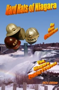 Hard Hats of Niagara by Ken Glennon Niagara Power Project Dam Construction - Picture 1 of 2