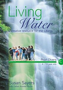 Living Water - Pearl Divers Year C: T..., Moore, Andrew