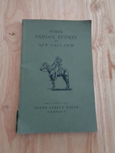 Other Indian Events of New England, Vol II by State St. Trust Co. SC 1941 - Picture 1 of 1