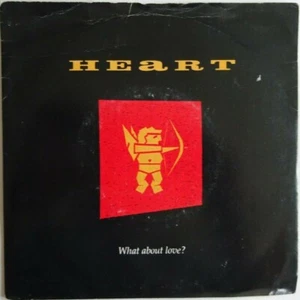 HEART - WHAT ABOUT LOVE 1988 7" VINYL SINGLE. CL487. - Picture 1 of 4