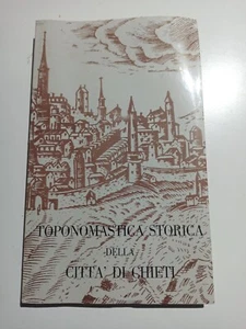 Libro Toponomastica storica della città di Chieti 1975 - Foto 1 di 10