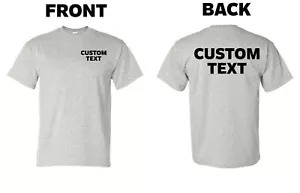 Custom T-Shirt, Personalized, Add Your Own Text - Picture 1 of 24