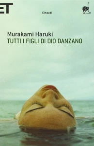 Tutti i figli di Dio danzano [Copertina flessibile] [Jan 26, 2010] Murakami, Har - Foto 1 di 1
