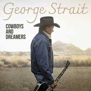 George Strait - Cowboys And Dreamers 2024 13 Tracks UMG/MCA - Imagen 1 de 2
