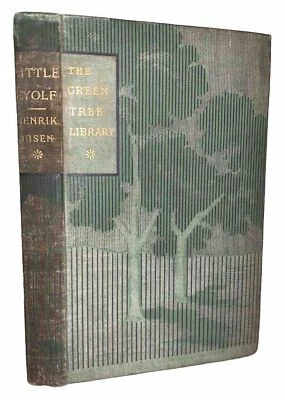 1 of 500, 1894, 1st Ed, LITTLE EYOLF, by HENRIK IBSEN, TRANSLATED WILLIAM ARCHER - Image 1 of 4