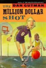 Dan Gutman The Million Dollar Shot (Poche) Million Dollar