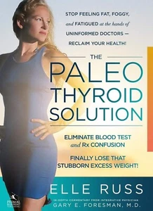 The Paleo Thyroid Solution BRAND NEW Elle Russ - Picture 1 of 1