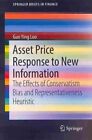 Asset Price Response To New Information : The Effects Of Conservatism Bias An...