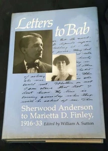 Letters to Bab: Sherwood Anderson to Marietta D. Finley, 1916-33 HB/DJ 1st ed - Picture 1 of 2