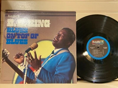 B B KING -"BLUES ON TOP OF BLUES" 1968 1st Rare Original Viny Lp  Ex+N/M - Image 1 of 2