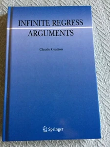 Infinite Regress Arguments: Argumentation Library Volume 17 by Claude Gratton - Imagen 1 de 3