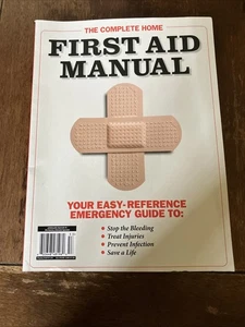 THE COMPLETE HOME FIRST AID MANUAL & EMERGENCY GUIDE 2025 A360MEDIA Magazine - Picture 1 of 7