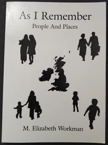 As I Remember - People And Places by M. Elizabeth Workman 1997 Paperback - Imagen 1 de 2