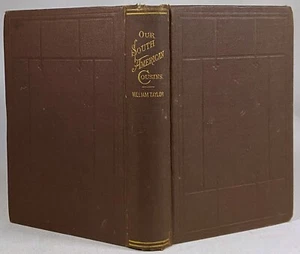 Antique 1886 OUR SOUTH AMERICAN COUSINS South America TRAVEL William Taylor - Picture 1 of 9