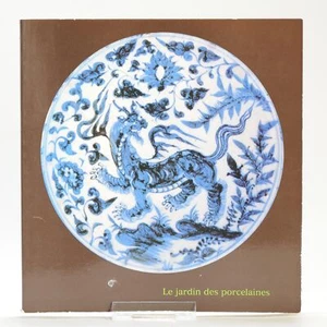 Reference Chinese Porcelain Book - Le jardin des porcelaines - Musee Guimet - Picture 1 of 1