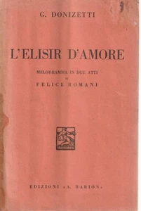 1936 G. DONIZETTI L'ELISIR D'AMORE LIBRETTO OPERA LIRICA MUSICA TEATRO - Picture 1 of 5