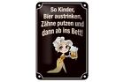 Blechschild Spruch 12x18 cm so Kinder Bier austrinken und Deko Schild