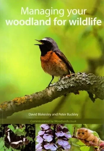 Managing your Woodland for Wildlife by David Blakesley and Peter Buckley, PB - Image 1 of 1